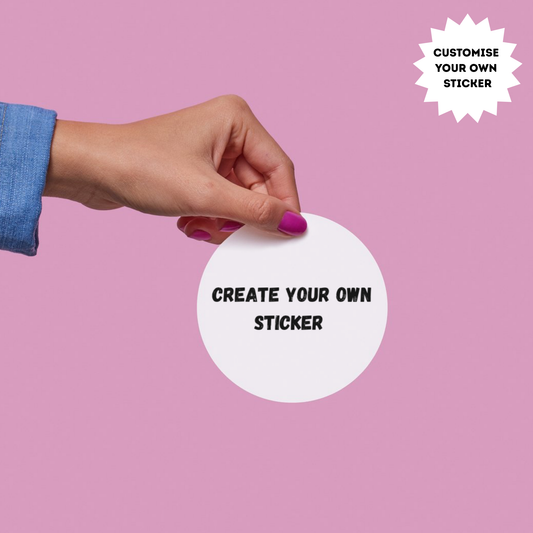 Create your own Sticker!